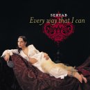 Sertab Erener: Every Way That I Can (English Radio Edit) * Every Way That I Can (Turkisch - English Radio Edit) * Every Way That I Can (Galleon Radio Edit) * Every Way That I Can (Galleon Extended Mix) * One More Cup Of Coffee * Every Way That I Can (Video Version)