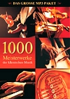 Das große mp3-Paket: 1000 Meisterwerke der klassischen Musik
