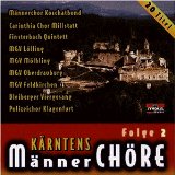 K�rntens M�nnerch�re Folge 2 (20 K�rntner Lieder)