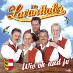 Die Lavanttaler - Wie Eh und Je