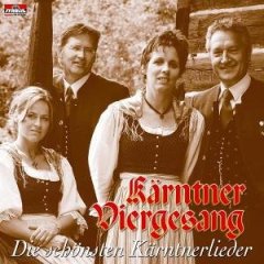 K�rntner Viergesang - Die Sch�nsten K�rntnerlieder