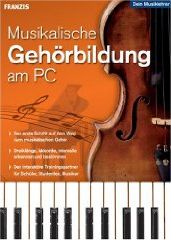 Musikalische Geh�rbildung am PC - Dreikl�nge, Akkorde, Intervalle erkennen und bestimmen. Der interaktive Trainingspartner f�r Sch�ler, Studenten, Musiker
