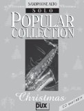 : Popular Collection Christmas für Altsaxophon solo mit Bleistift -- 24 beliebte Weihnachtslieder von STILLE NACHT bis LAST CHRISTMAS in klangvollen mittelschweren Arrangements (Noten/sheet music)