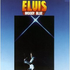 Elvis Presley - Moody Blue
