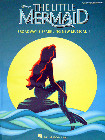 The Little Mermaid - Broadway's Sparkling New Musical