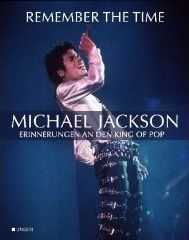 Remember The Time: Michael Jackson Erinnerungen an den King of Pop 