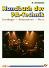 Handbuch der PA-Technik. Grundlagen, Komponenten, Praxis