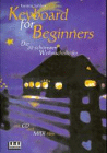 Karsten Sahling - Keyboard for Beginners. Die 20 schönsten Weihnachtslieder. Mit CD und Midi- Diskette.
