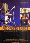 Recording Basics. Aufnahmepraxis auf den Punkt gebracht
