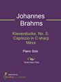 Klavierstucke, No. 5: Capriccio in C-sharp Minor