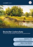  : Deutscher Liederschatz Vol. 1 - 250 der beliebtesten Volkslieder zum Ausdrucken, Bearbeiten, Transponieren, Layouten - inklusive Notensatzprogramm NotePad 2011